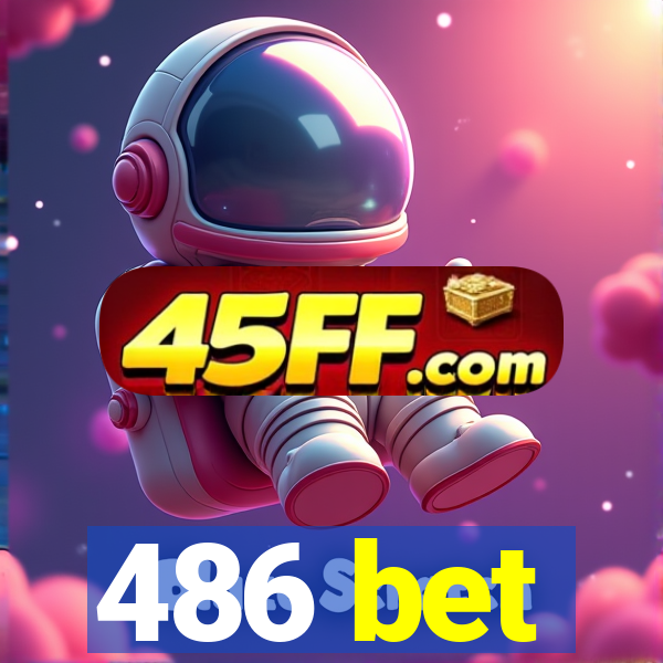 486 bet